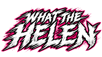 What the Helen