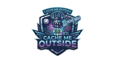 Cache Me Outside